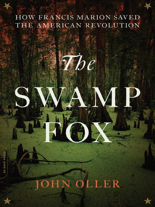 Title details for The Swamp Fox by John Oller - Wait list